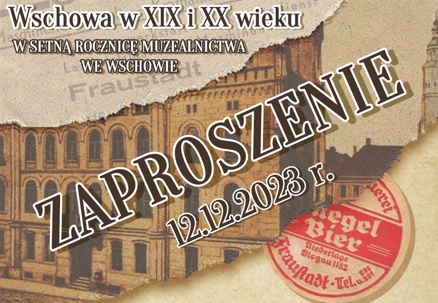 MZW zaprasza na otwarcie wystawy „Wschowa w XIX i XX wieku” oraz odsłonięcie tablicy J. Metelskiego
